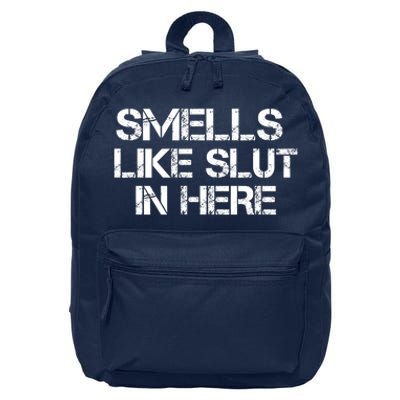 Smells Like Slut In Here Funny 16 in Basic Backpack