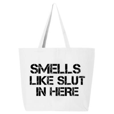 Smells Like Slut In Here Funny 25L Jumbo Tote