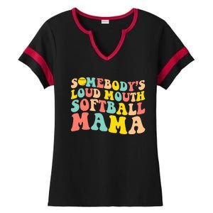 SomebodyS Loudmouth Softball Mama Funny Mom MotherS Day Ladies Halftime Notch Neck Tee