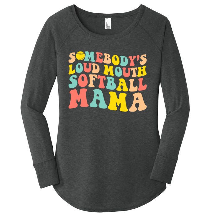 SomebodyS Loudmouth Softball Mama Funny Mom MotherS Day Women's Perfect Tri Tunic Long Sleeve Shirt