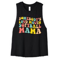 SomebodyS Loudmouth Softball Mama Funny Mom MotherS Day Women's Racerback Cropped Tank