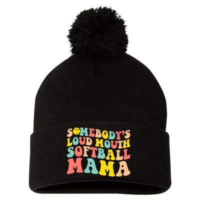 SomebodyS Loudmouth Softball Mama Funny Mom MotherS Day Pom Pom 12in Knit Beanie