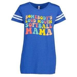 SomebodyS Loudmouth Softball Mama Funny Mom MotherS Day Enza Ladies Jersey Football T-Shirt