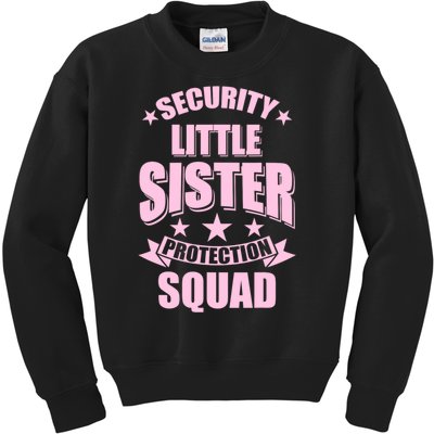 Security Little Sister Protection Squad Kids Sweatshirt