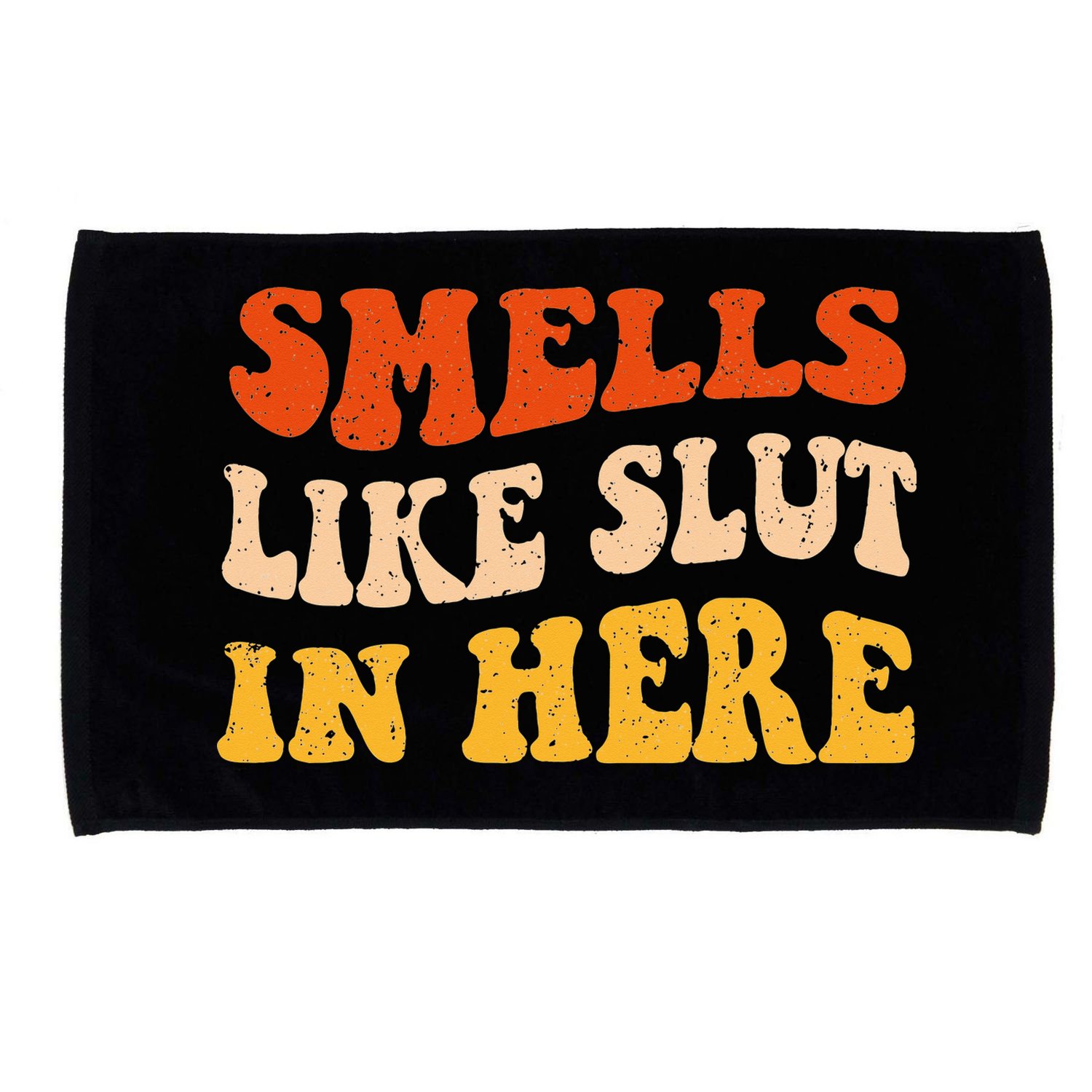 Smells Like Slut In Here Adult Humor Microfiber Hand Towel
