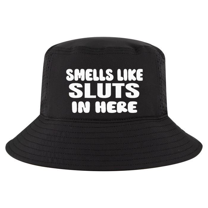 Smells Like Sluts In Here Funny Party Bbq College Frat Cool Comfort Performance Bucket Hat