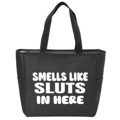 Smells Like Sluts In Here Funny Party Bbq College Frat Zip Tote Bag