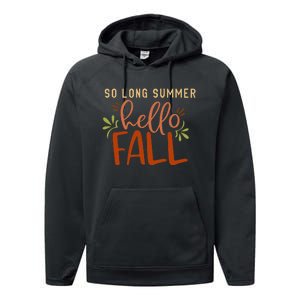 So Long Summer Hello Fall Performance Fleece Hoodie