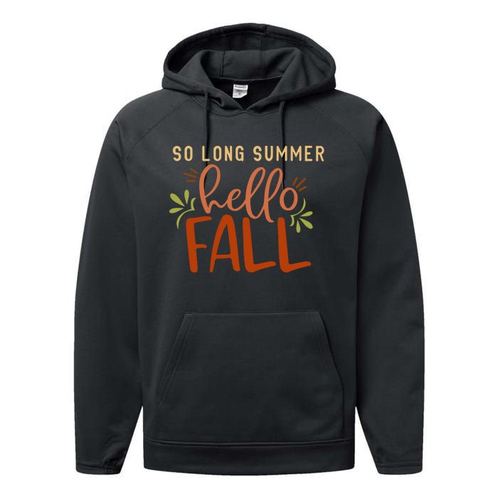 So Long Summer Hello Fall Performance Fleece Hoodie