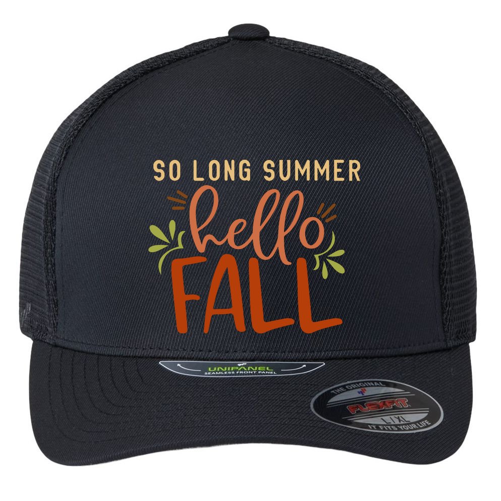 So Long Summer Hello Fall Flexfit Unipanel Trucker Cap