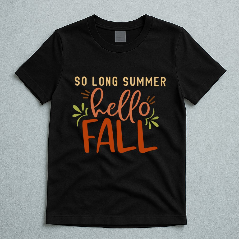 So Long Summer Hello Fall T-Shirt