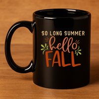 So Long Summer Hello Fall 11oz C Handle Ceramic Mug