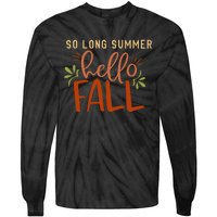 So Long Summer Hello Fall Tie-Dye Long Sleeve Shirt