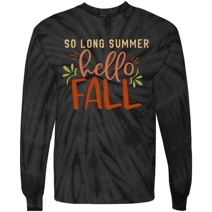 So Long Summer Hello Fall Tie-Dye Long Sleeve Shirt