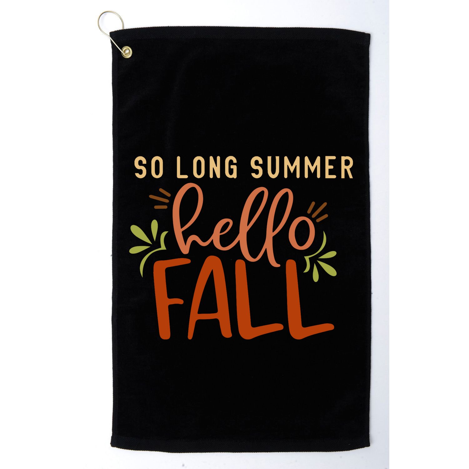 So Long Summer Hello Fall Golf Towel