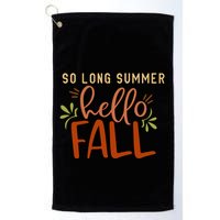 So Long Summer Hello Fall Golf Towel