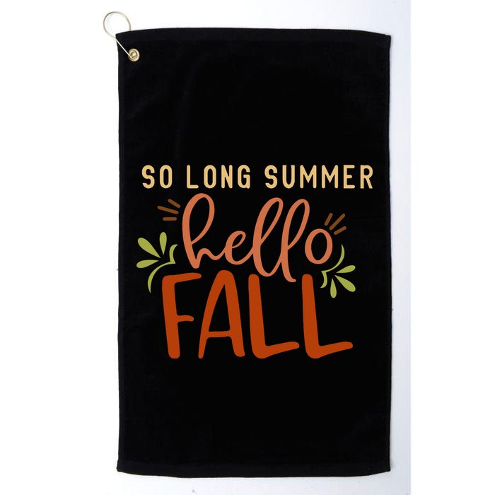 So Long Summer Hello Fall Golf Towel