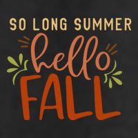 So Long Summer Hello Fall Golf Towel