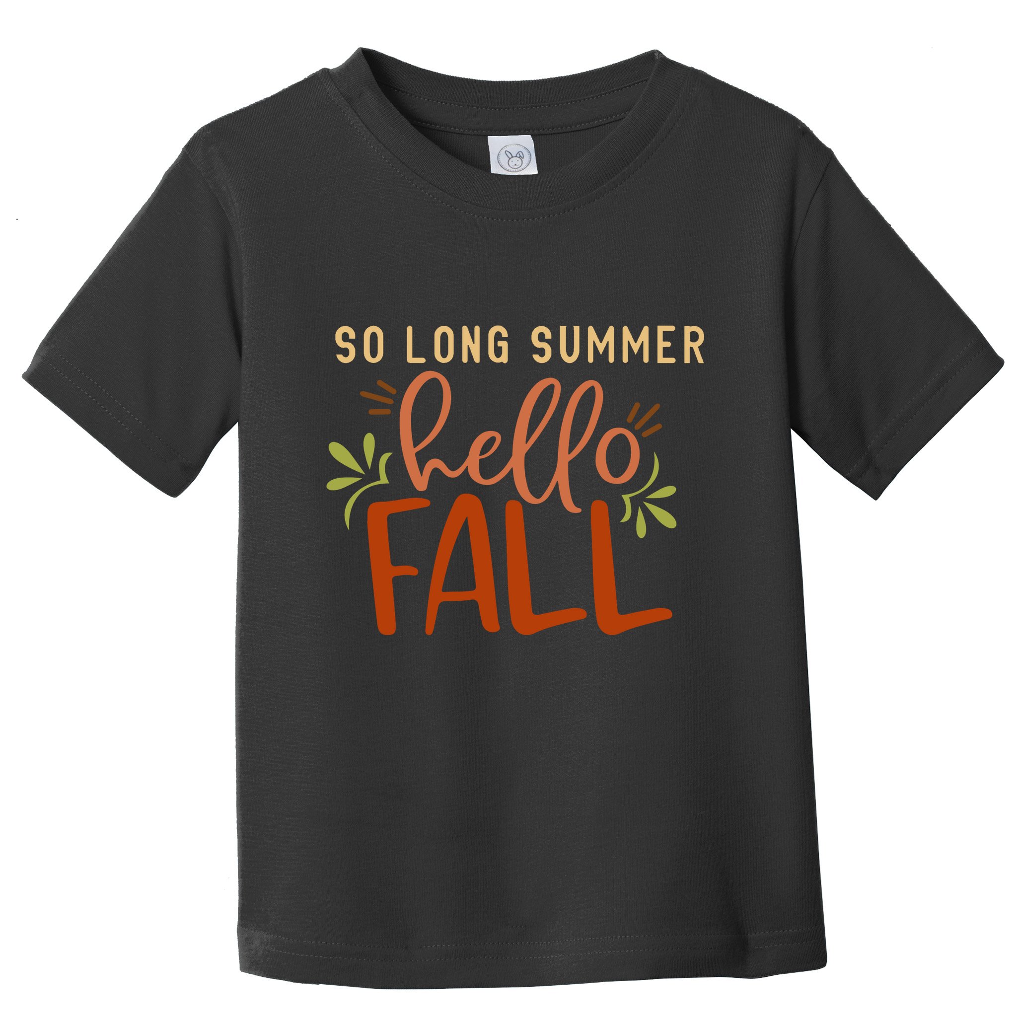 So Long Summer Hello Fall Toddler T-Shirt