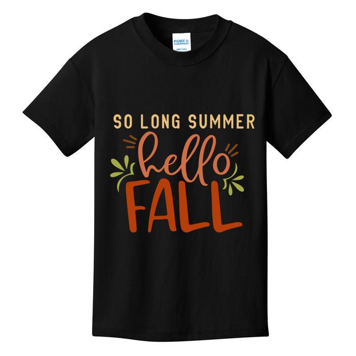 So Long Summer Hello Fall Kids T-Shirt