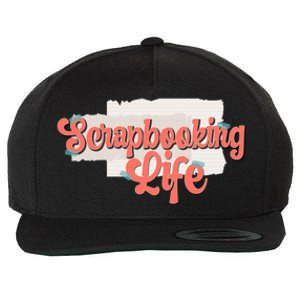 Scrapbooking Life Scrapbooker Scrapbook Gift Wool Snapback Cap