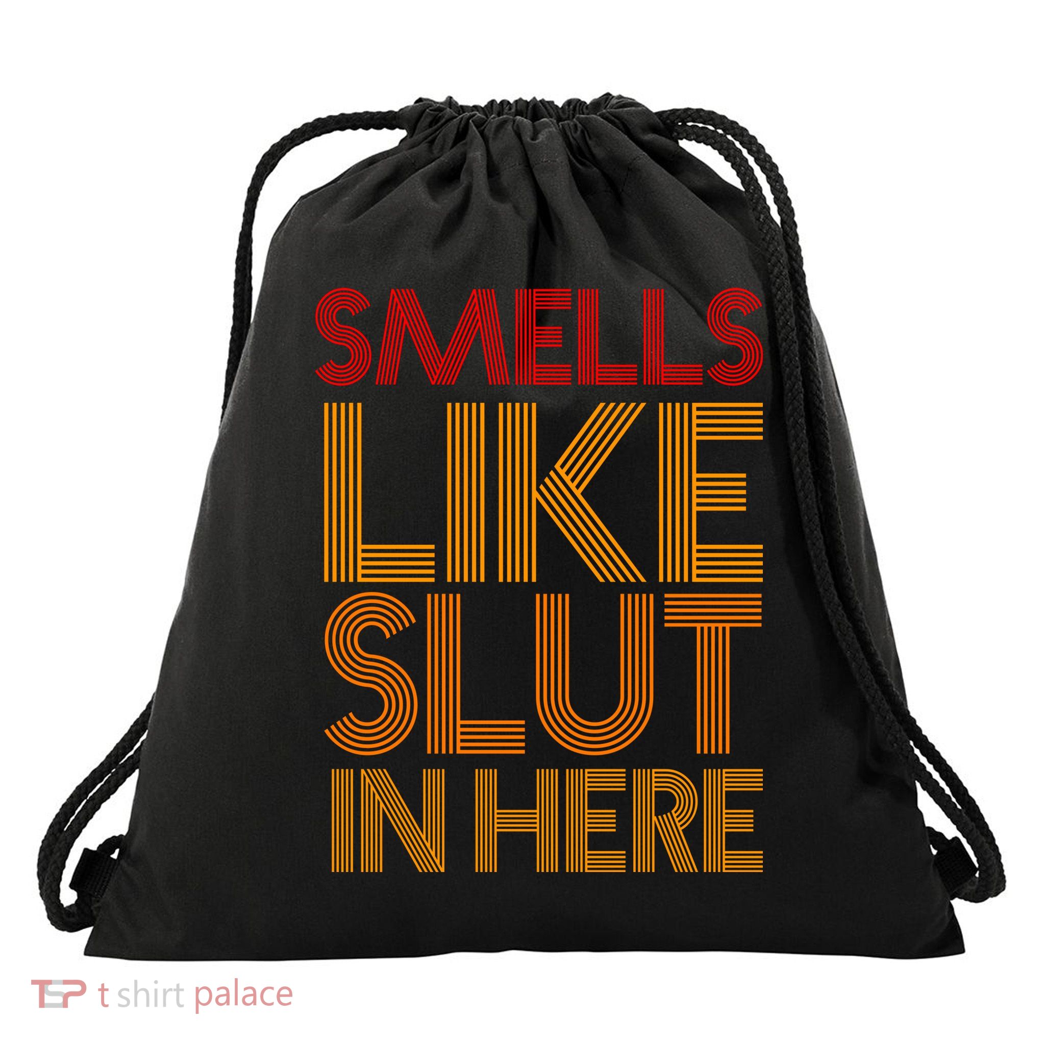 Smells Like Slut In Here Funny Humor Drawstring Bag