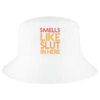 Smells Like Slut In Here Funny Humor Cool Comfort Performance Bucket Hat
