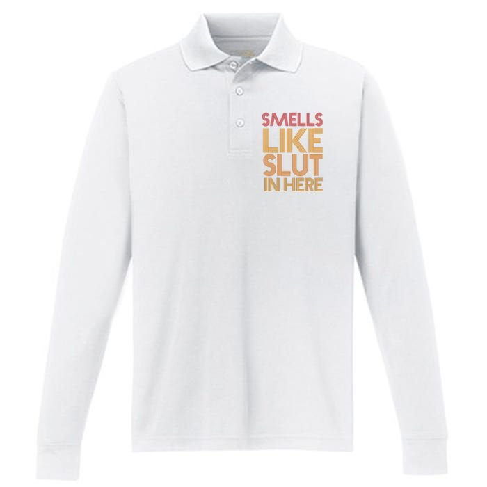 Smells Like Slut In Here Funny Humor Performance Long Sleeve Polo