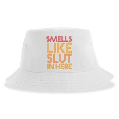 Smells Like Slut In Here Funny Humor Sustainable Bucket Hat