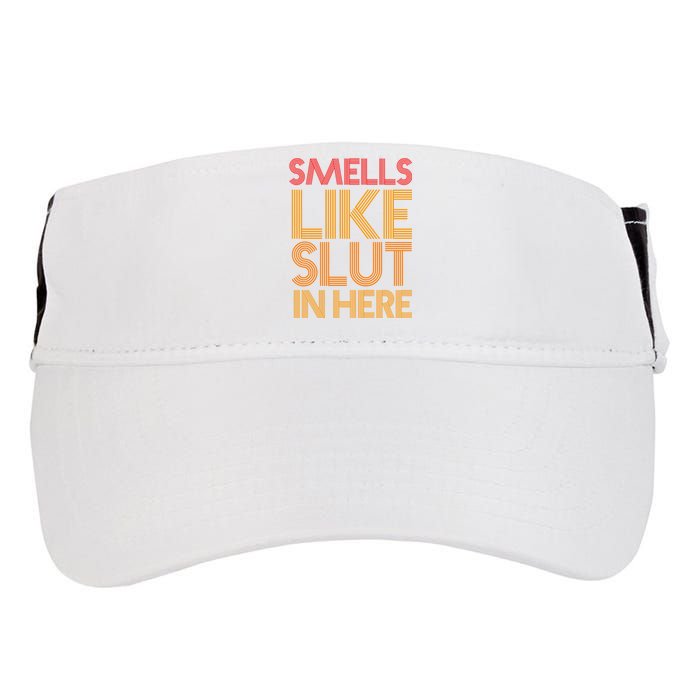 Smells Like Slut In Here Funny Humor Adult Drive Performance Visor