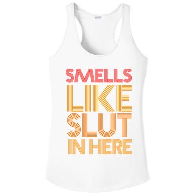 Smells Like Slut In Here Funny Humor Ladies PosiCharge Competitor Racerback Tank