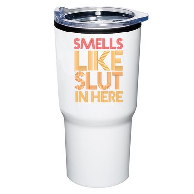 Smells Like Slut In Here Funny Humor Tumbler