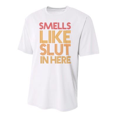 Smells Like Slut In Here Funny Humor Youth Performance Sprint T-Shirt