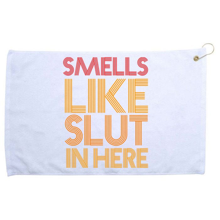 Smells Like Slut In Here Funny Humor Grommeted Golf Towel