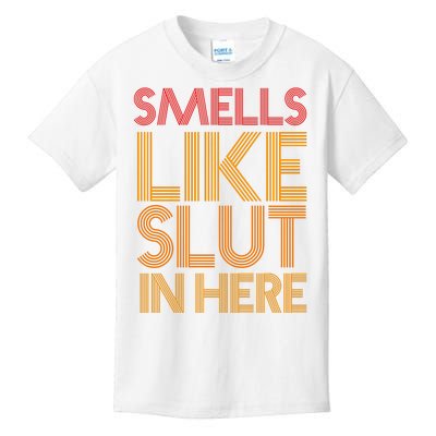 Smells Like Slut In Here Funny Humor Kids T-Shirt