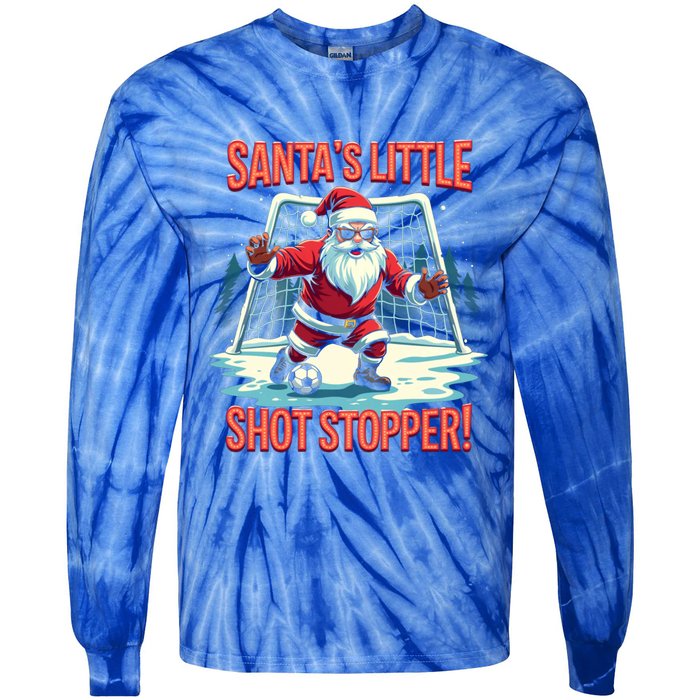 SantaS Little Shot Stopper Funny Christmas Soccer Player Gift Tie-Dye Long Sleeve Shirt