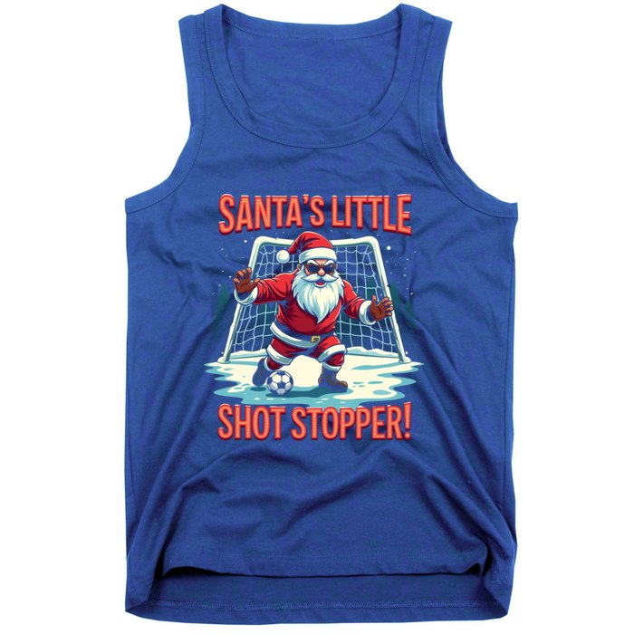 SantaS Little Shot Stopper Funny Christmas Soccer Player Gift Tank Top