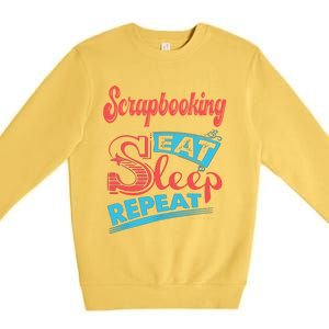 Scrapbooking Lovers Scrapbooking Eat Sleep Repeat Funny Gift Premium Crewneck Sweatshirt