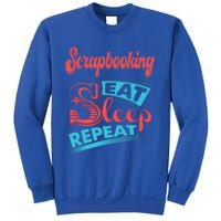 Scrapbooking Lovers Scrapbooking Eat Sleep Repeat Funny Gift Sweatshirt