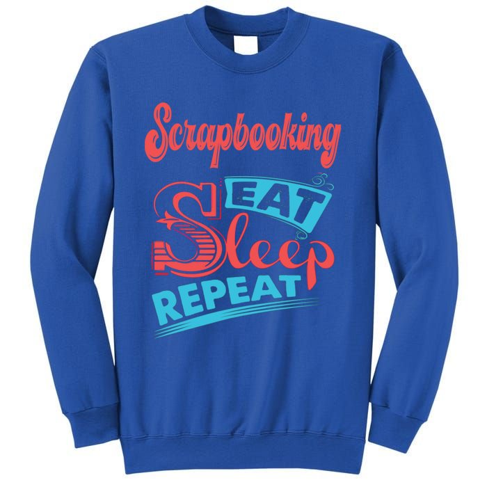 Scrapbooking Lovers Scrapbooking Eat Sleep Repeat Funny Gift Sweatshirt