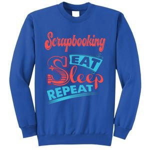 Scrapbooking Lovers Scrapbooking Eat Sleep Repeat Funny Gift Tall Sweatshirt