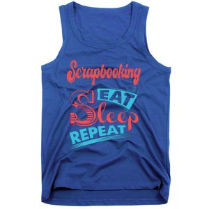 Scrapbooking Lovers Scrapbooking Eat Sleep Repeat Funny Gift Tank Top