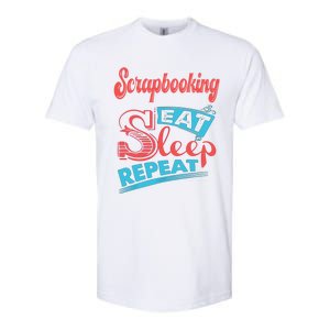 Scrapbooking Lovers Scrapbooking Eat Sleep Repeat Funny Gift Softstyle CVC T-Shirt