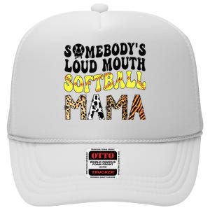 Somebody's Loudmouth Softball Mama Funny Mom Mother's Day High Crown Mesh Back Trucker Hat