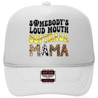 Somebody's Loudmouth Softball Mama Funny Mom Mother's Day High Crown Mesh Back Trucker Hat