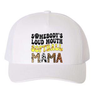 Somebody's Loudmouth Softball Mama Funny Mom Mother's Day Yupoong Adult 5-Panel Trucker Hat