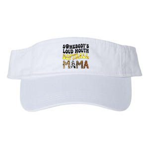 Somebody's Loudmouth Softball Mama Funny Mom Mother's Day Valucap Bio-Washed Visor