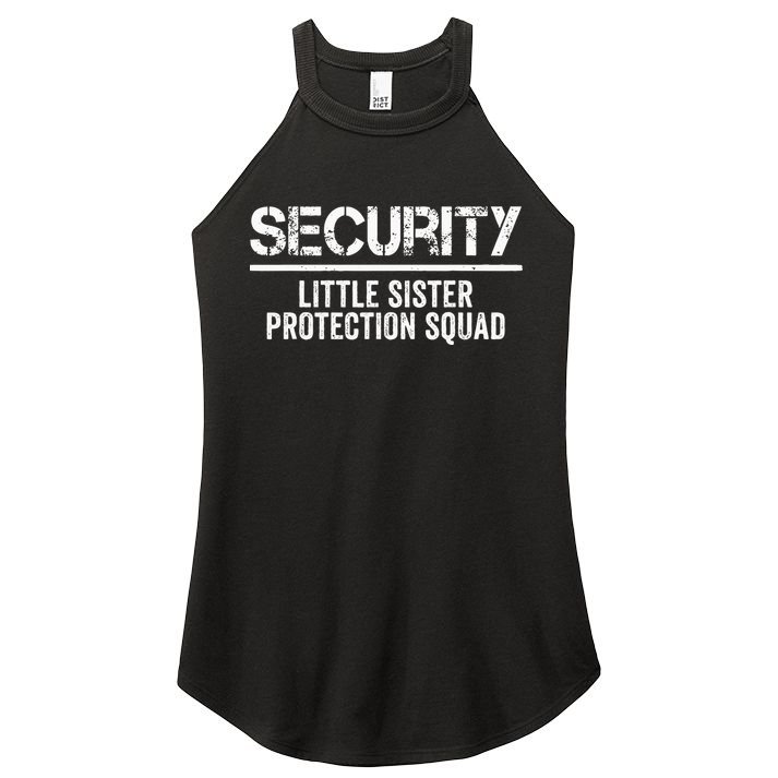 Security Little Sister Protection Squad Big Brother Birthday Women's Perfect Tri Rocker Tank