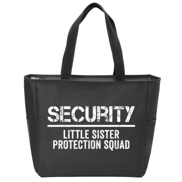 Security Little Sister Protection Squad Big Brother Birthday Zip Tote Bag