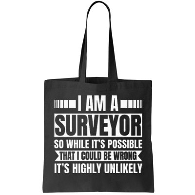 Surveyor Land Surveying Cartographer Geodesists Valuer Tote Bag